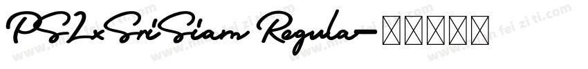 PSLxSriSiam Regula字体转换